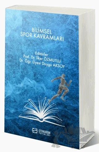 Bilimsel Spor Kavramları – İlker Özmutlu, Duygu Aksoy – Efe Akademi Yayınları kitap kapağı