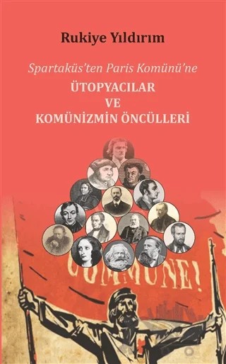 Spartaküs’ten Paris Komünü’ne Ütopyacılar ve Komünizmin Öncülleri – Rukiye Yıldırım – Payda Yayıncılık kitap kapağı