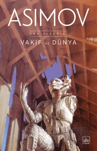 Vakıf ve Dünya – Isaac Asimov – İthaki Yayınları kitap kapağı