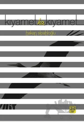 Kıyamet Ha Kıyamet – Hakan Sipahioğlu – Nota Bene Yayınları kitap kapağı