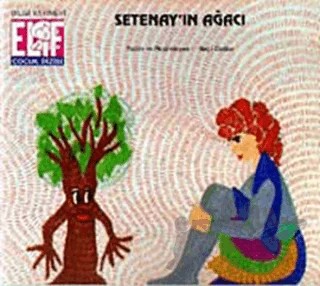 Setenay’ın Ağacı – Seçil Özden – Bilgi Yayınevi kitap kapağı
