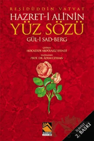 Hazret- i Ali'nin Yüz Sözü Gül- i Sad Berg – Reşidüddin Vatvat – Buhara Yayınları kitap kapağı