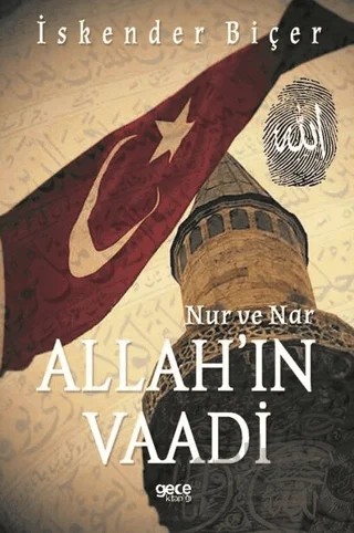 Allah'ın Vaadi - Nur ve Nar – İskender Biçer – Gece Kitaplığı kitap kapağı