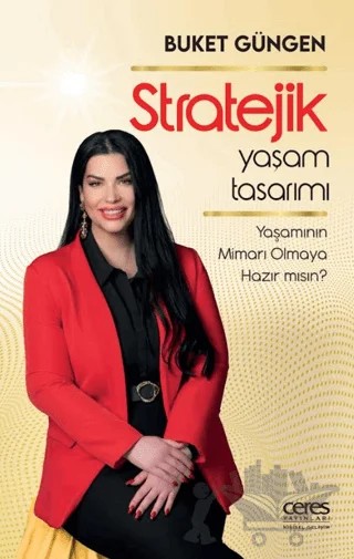 Stratejik Yaşam Tasarımı – Buket Güngen – Ceres Yayınları kitap kapağı