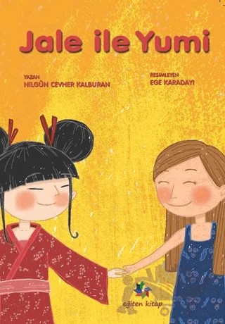 Jale ile Yumi – Nilgün Cevher Kalburan – Eğiten Kitap kitap kapağı