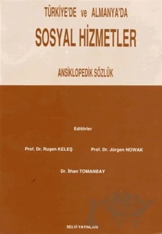 Türkiye'de ve Almanya'da Sosyal Hizmetler Ansiklopedik Sözlük – İlhan Tomanbay, Jürgen Nowak, Ruşen Keleş – Hatiboğlu Yayınları kitap kapağı