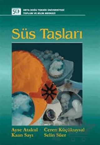 Süs Taşları – Ayşe Atakul, Ceren Küçükuysal, Kaan Sayıt, Selin Süer – ODTÜ Geliştirme Vakfı Yayıncılık kitap kapağı