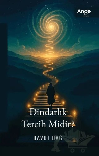 Dindarlık Tercih Midir? – Davut Dağ – Ange Yayınları kitap kapağı