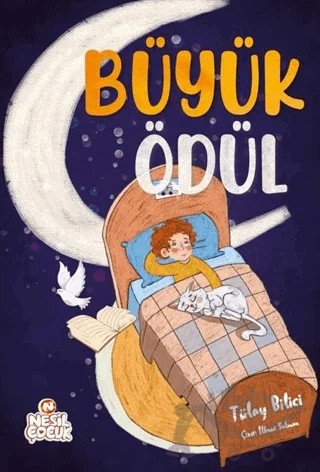 Büyük Ödül – Tülay Bilici – Nesil Çocuk Yayınları kitap kapağı
