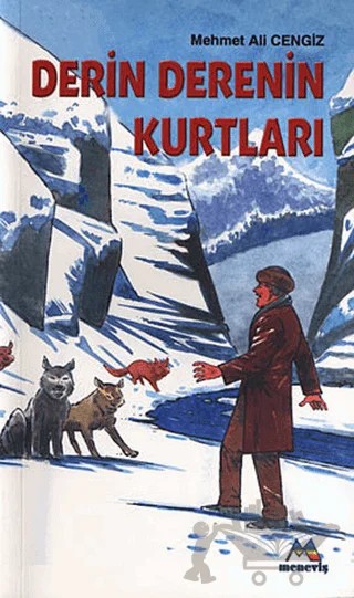 Derin Derenin Kurtları – Mehmet Ali Cengiz – Meneviş Yayınları kitap kapağı