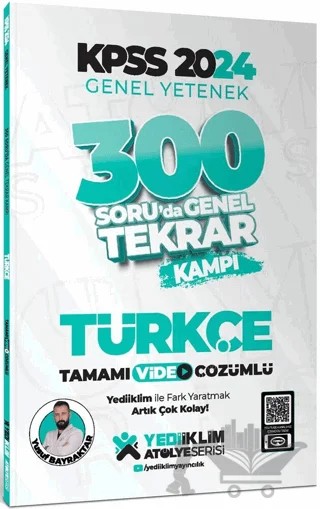 2024 KPSS Genel Yetenek Türkçe 300 Soruda Tamamı Video Çözümlü Genel Tekrar Kampı – Yusuf Bayraktar – Yediiklim Yayınları kitap kapağı