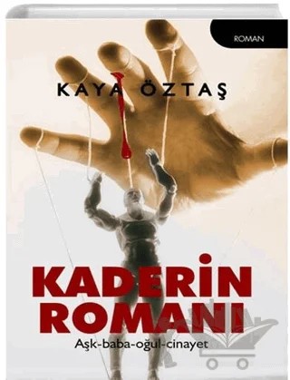 Kaderin Romanı – Kaya Öztaş – Telgrafhane Yayınları kitap kapağı