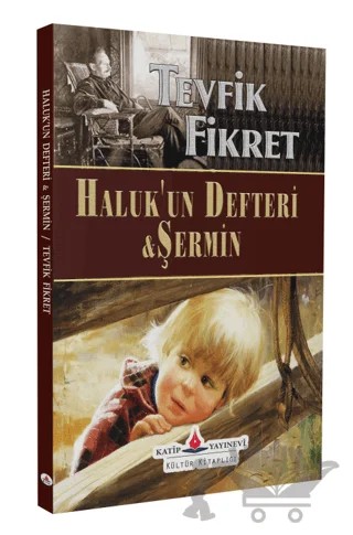 Haluk’un Defteri - Şermin – Tevfik Fikret – Katip Yayınları kitap kapağı