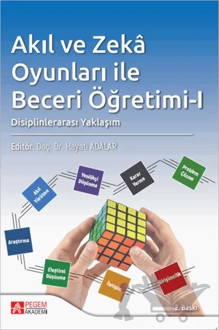 Akıl ve Zeka Oyunları ile Beceri Öğretimi - I – Kolektif – Pegem Akademi Yayıncılık kitap kapağı