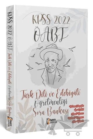 2022 KPSS ÖABT Türk Dili ve Edebiyatı Öğretmenliği Soru Bankası – Harun Dinçoğlu, İsa Kurtul, Ahmet Yavuz, Mehmet Kaygısız, Alev Yılmaz – İSEM Yayıncılık kitap kapağı