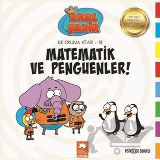 Matematik ve Penguenler - Kral Şakir İlk Okuma Kitabım 13 – Varol Yaşaroğlu – Eksik Parça Yayınları kitap kapağı