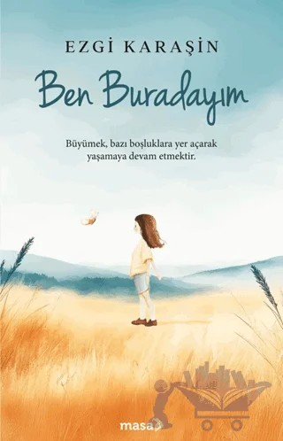 Ben Buradayım – Ezgi Karaşin – Masa Kitap kitap kapağı