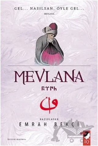 Mevlana – Emrah Bekçi – IQ Kültür Sanat Yayıncılık kitap kapağı