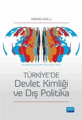 Türkiye’de Devlet Kimliği ve Dış Politika – Erman Akıllı – Nobel Akademik Yayıncılık kitap kapağı