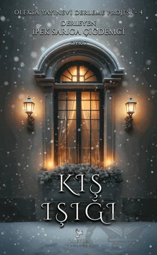 Kış Işığı – İpek Sarıca Çiğdemci – Oleksa Yayınevi kitap kapağı