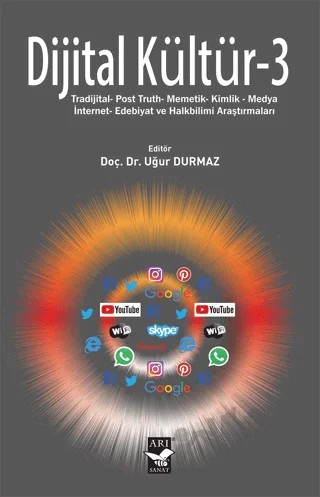Dijital Kültür-3 – Yücel Özdemir, Fatih Balcı, Alev Öztürk Merdin, Volkan Özcan, Sona Rzayeva, Eray Alpyıldız, Sümeyye Özdemir, Mehmet Özdemir – Arı Sanat Yayınevi kitap kapağı