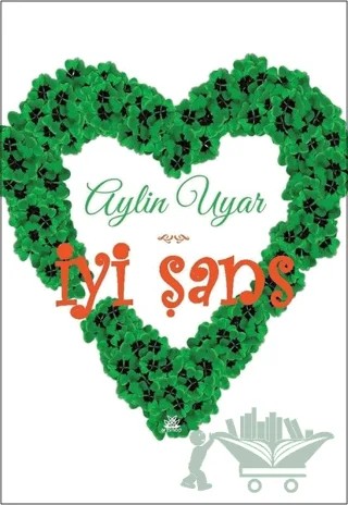 İyi Şans – Aylin Uyar – Artshop Yayıncılık kitap kapağı