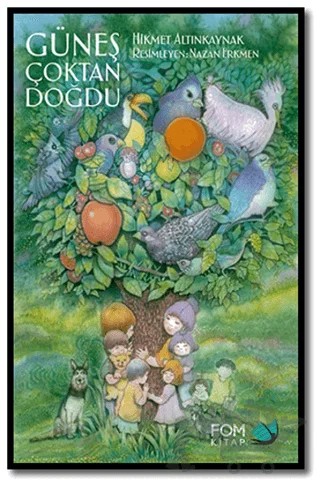 Güneş Çoktan Doğdu – Hikmet Altınkaynak – FOM Kitap kitap kapağı