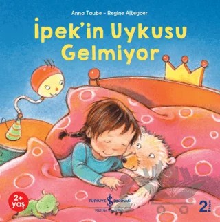 İpek'in Uykusu Gelmiyor – Anna Taube – İş Bankası Kültür Yayınları kitap kapağı