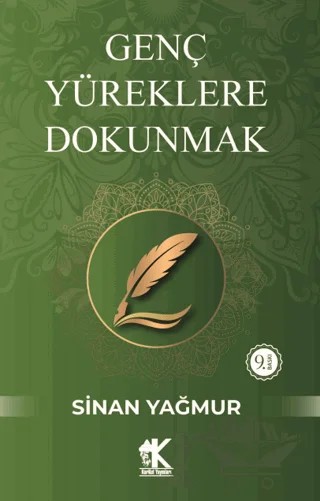 Genç Yüreklere Dokunmak – Sinan Yağmur – Korkut Yayınları kitap kapağı