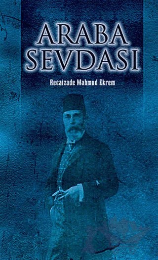 Araba Sevdası – Recaizade Mahmut Ekrem – Çağrı Yayınları kitap kapağı
