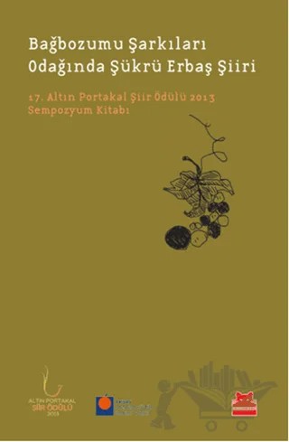 Bağbozumu Şarkıları Odağında Şükrü Erbaş Şiiri – Mustafa Koç, Şehmus Ay – Kırmızı Kedi Yayınevi kitap kapağı