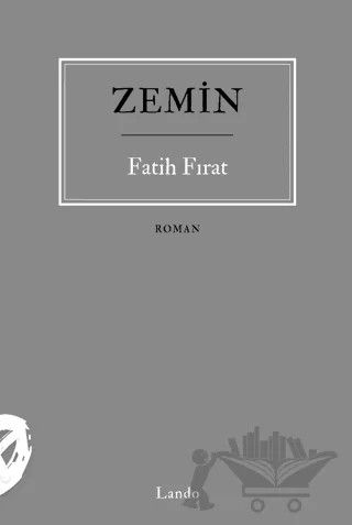 Zemin – Fatih Fırat – Lando Yayınları kitap kapağı