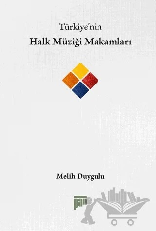 Halk Müziği Makamları – Melih Duygulu – Pan Yayıncılık kitap kapağı