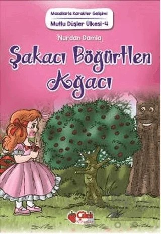 Şakacı Böğürtlen Ağacı – Nurdan Damla – Çilek Kitaplar kitap kapağı