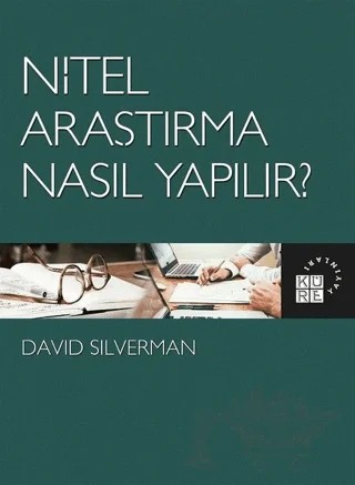Nitel Araştırma Nasıl Yapılır? – David Sılverman – Küre Yayınları kitap kapağı