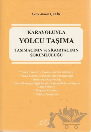 Karayoluyla Yolcu Taşıma – Çelik Ahmet Çelik – Legal Yayıncılık kitap kapağı