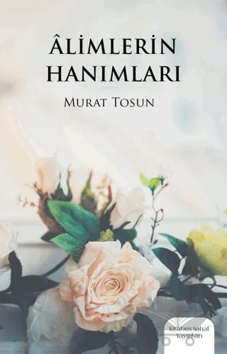 Alimlerin Hanımları – Murat Tosun – Kitabus Sahaf Yayınları kitap kapağı