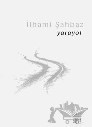 Yarayol – İlhami Şahbaz – Sayda Yayınları kitap kapağı