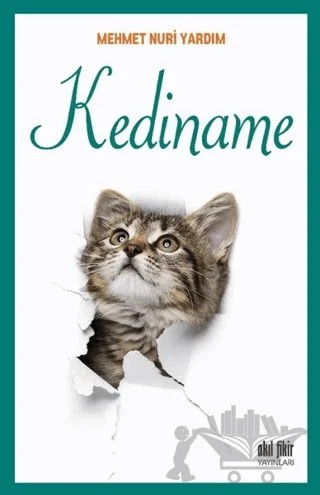 Kediname – Mehmet Nuri Yardım – Akıl Fikir Yayınları kitap kapağı