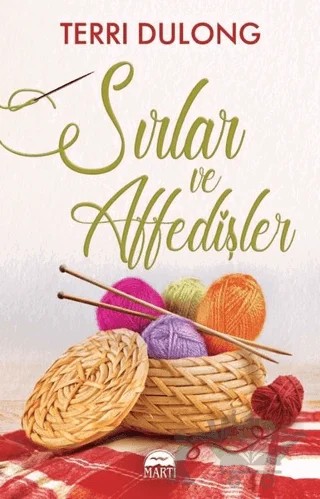 Sırlar ve Affedişler – Terri Dulong – Martı Yayınları kitap kapağı