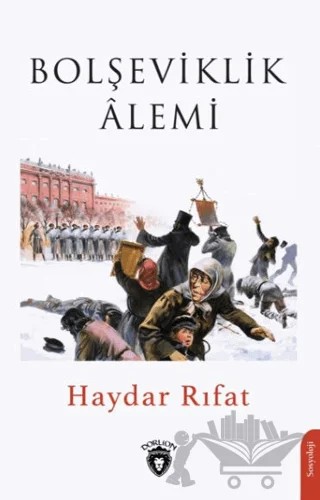 Bolşeviklik Alemi – Haydar Rıfat – Dorlion Yayınları kitap kapağı