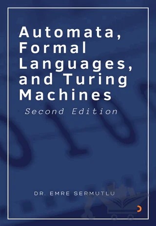Automata Formal Languages and Turing Machines – Emre Sermutlu – Cinius Yayınları kitap kapağı