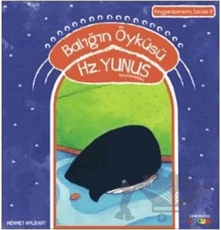 Balığın Öyküsü Hz. Yunus Aleyhiselam – Mehmet Nalbant – Semerkand Çocuk Yayınları kitap kapağı
