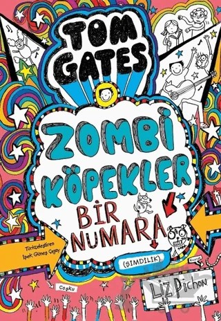 Tom Gates - Zombi Köpekler Bir Numara – Liz Pichon – Tudem Yayınları kitap kapağı