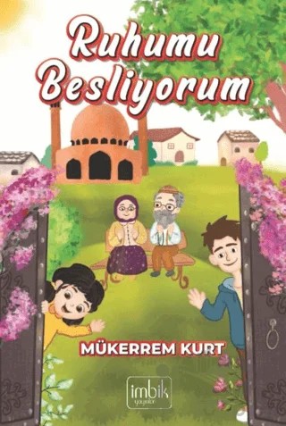 Ruhumu Besliyorum – Mükerrem Kurt – İmbik Yayınları kitap kapağı