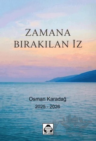 Zamana Bırakılan İz – Osman Karadağ – Alan Yayıncılık kitap kapağı