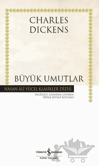 Büyük Umutlar (Ciltli) – Charles Dickens – İş Bankası Kültür Yayınları kitap kapağı