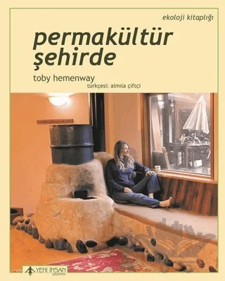 Permakültür Şehirde – Toby Hemenway – Yeni İnsan Yayınevi kitap kapağı