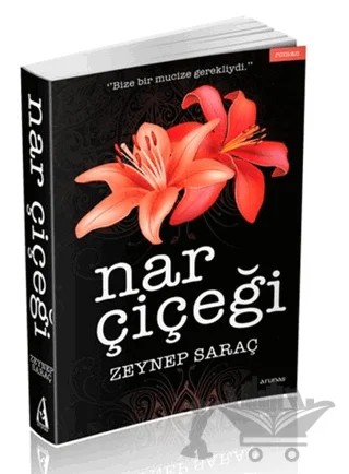 Nar Çiçeği – Zeynep Saraç – Arunas Yayıncılık kitap kapağı