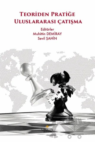 Teoriden Pratiğe Uluslararası Çatışma – Muhittin Demiray, Sevil Şahin – Orion Kitabevi kitap kapağı